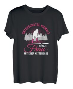 Damen Holzfäller Frau mit Motorsäge Baumpflege Kettensäge T-Shirt