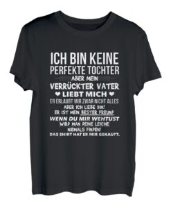Damen Ich Bin Keine Perfekte Tochter Lustiges Geburtstag Geschenk T-Shirt