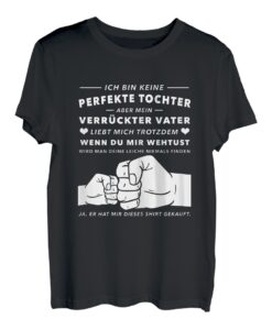 Damen Ich Bin Keine Perfekte Tochter Lustiges Geburtstag Geschenk T-Shirt