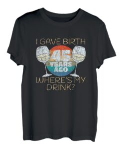 Damen Ich habe vor 45 Jahren geboren Wo ist mein Drink, 45. Geburtstag T-Shirt