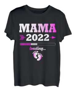 Damen Mama 2022 loading Werdender Vater Nachwuchs Geschenk T-Shirt