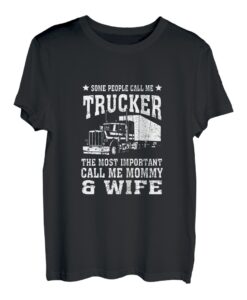 Damen Manche Leute nennen mich Trucker, Mama, Ehefrau, Truckfahrer T-Shirt