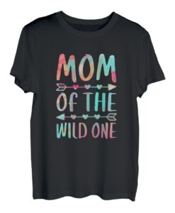 Damen Mom Of The Wild One T-Shirt Muttertag Shirt T-Shirt