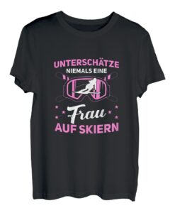 Damen Skifahrer Lustig Ski Winter Eine Frau Auf Skiern Skifahren T-Shirt