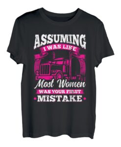 Damen Trucker LKW Fahrer Semi-Truck nicht wie die meisten Frauen T-Shirt