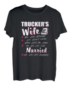 Damen Truckers Frau Wir sind immer noch verheiratet Lustiger Lkw-Fahrer T-Shirt