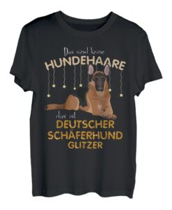 Das sind keine Hundehaare das ist Deutscher Schäfe T-Shirt