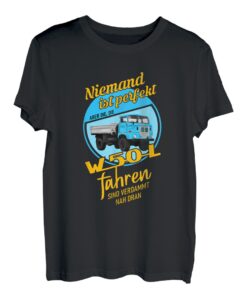 DDR LKW W50L IFA W50 Spruch T-Shirt