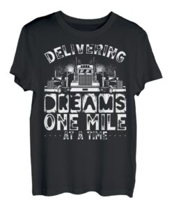 Delivering Dreams, One Mile At A Time T-Shirt
