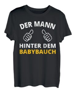 Der Mann Hinter Dem Babybauch T Shirt Geschenk