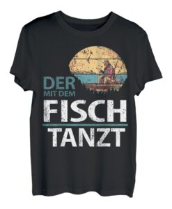 Der mit dem Fisch Tanzt Fischer Angeln Angel T-Shirt