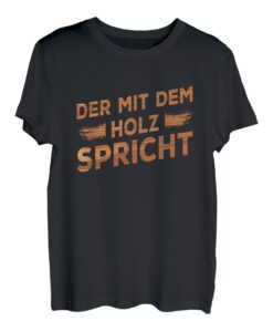 Der Mit Dem Holz Spricht Zimmermann Zimmerer Geschenk T-Shirt