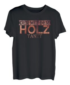 der mit dem Holz tanzt Heimwerker Schreiner Handwerker T-Shirt