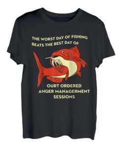 Der schlimmste Angeltag ist besser als der beste Tag der Gerichtsverhandlung T-Shirt