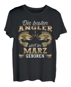 Die Besten Angler sind im März geboren Angler Geburtstags T-Shirt