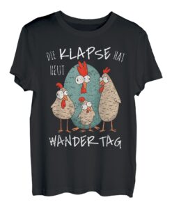 Die Klapse Hat Heut Wandertag | Wandern JGA Selbstironie T-Shirt