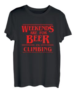 Die Wochenenden sind für Bier und Klettern, Outdoor-Naturliebhaber, Wanderer T-Shirt