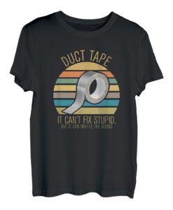 Dieses Klebeband kann nicht blöd reparieren, aber es kann den Klang dämpfen T-Shirt