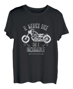 Doctor Says It's Incurable Motorrad T-Shirt