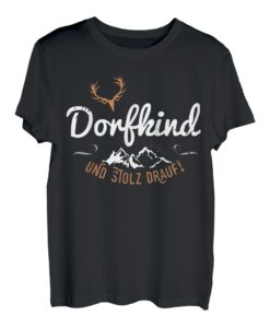 Dorfkind und stolz drauf Berge lustige Sprüche Dorf Dorfkind T-Shirt
