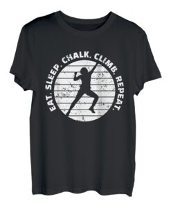 Eat Sleep Chalk Climb Repeat Kletterer Sportklettern T-Shirt
