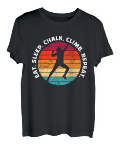 Eat Sleep Chalk Climb Repeat Kletterer Sportklettern T-Shirt