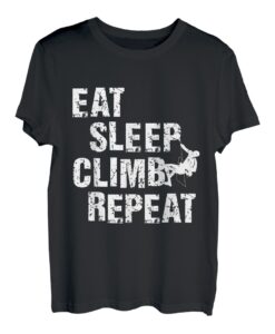 Eat Sleep Climb Repeat Climbing Bouldern Rock Climber T-Shirt