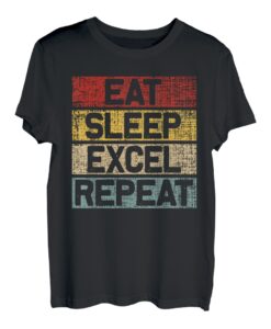 Eat Sleep Excel Repeat Funny Retro Vintage Buchhalter T-Shirt