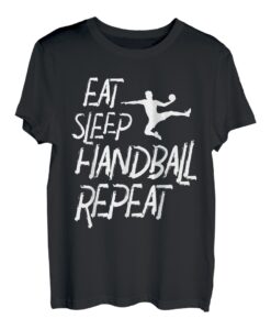 Eat Sleep Handball Repeat Handball T-Shirt