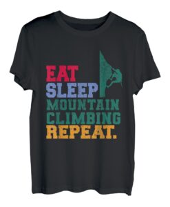 Eat Sleep Mountain Climbing Repeat Bouldern Kletterer T-Shirt