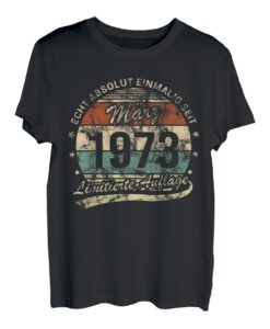 Echt Absolut Einmalig Seit März 1973 Retro Geburtstag T-Shirt