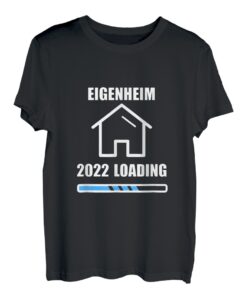 Eigenheim 2022 Loading Bauherr Hausbau Renovieren T-Shirt