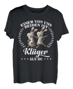 Einer Von Uns BeidenIst Klüger Als Du Esel Kostüm Karnevals T-Shirt