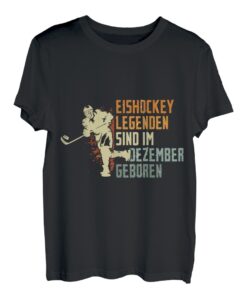 Eishockey Legenden sind im Dezember geboren Geburtstag Motiv T-Shirt