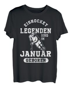Eishockey Legenden sind im Januar geboren Geburtstag Motiv T-Shirt