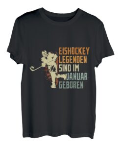 Eishockey Legenden sind im Januar geboren Geburtstag Motiv T-Shirt