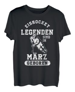 Eishockey Legenden sind im März geboren Geburtstag Motiv T-Shirt