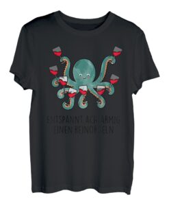 Entspannt achtarmig einen reinorgeln 2. Tintenfisch Wein Fun T-Shirt