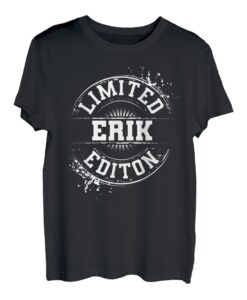 ERIK Limitierte Auflage, lustig, personalisierbar, Geschenk T-Shirt