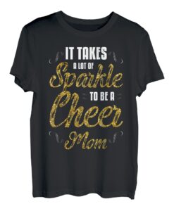 Es braucht viel Glanz, um eine Cheer Mom Gold Golden Text zu sein T-Shirt
