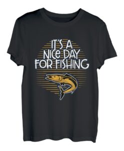 Es ist ein schöner Tag für Angelglück Hobby Positive T-Shirt