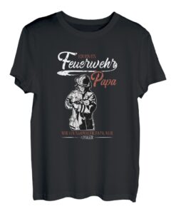 Fan Feuerwehrmann FFW Mann Frau Ich bin Feuerwehr Papa T-Shirt