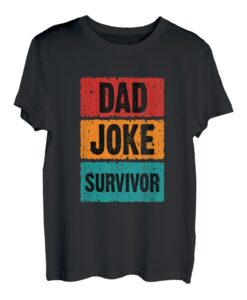 Father Daddy Father's Day Matching Quote I Dad Joke Survivor T-Shirt