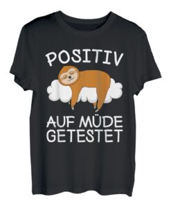 Faultier Pyjama Schlafanzug Positiv Auf Müde Getestet Schlaf T-Shirt