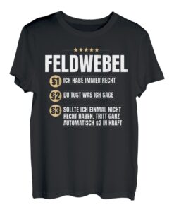 Feldwebel Geschenk Lustiges Kameraden Beruf Militär Shirt