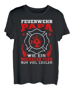 Feuerwehrspruch Vatertag Feuerwehrmann Papa Feuerwehr T-Shirt