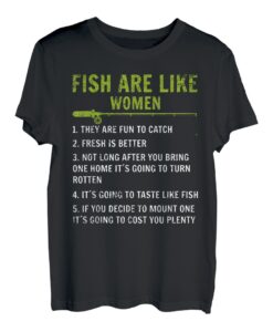 Fish are like women fun to catch Hecht Mann Carp Fishing T-Shirt