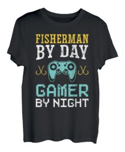 Fisherman By Day - Gamer By Night - Fishing T-Shirt