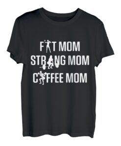 Fitness Mama Fit Mama Starke Mutter Kaffee Mama T-Shirt