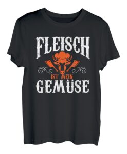 Fleisch Ist Mein Gemüse BBQ Metzger Grillen T-Shirt